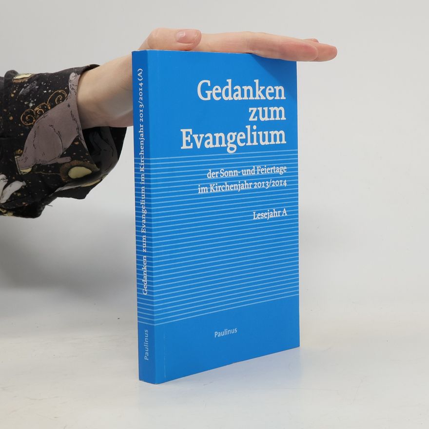 Bistum Trier Gedanken zum Evangelium der Sonn-und Feiertage im Kirchenjahr 2013/2014 - Lesejahr A