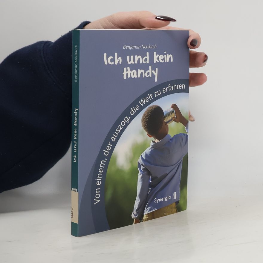 Benjamin Neukirch Ich und kein Handy