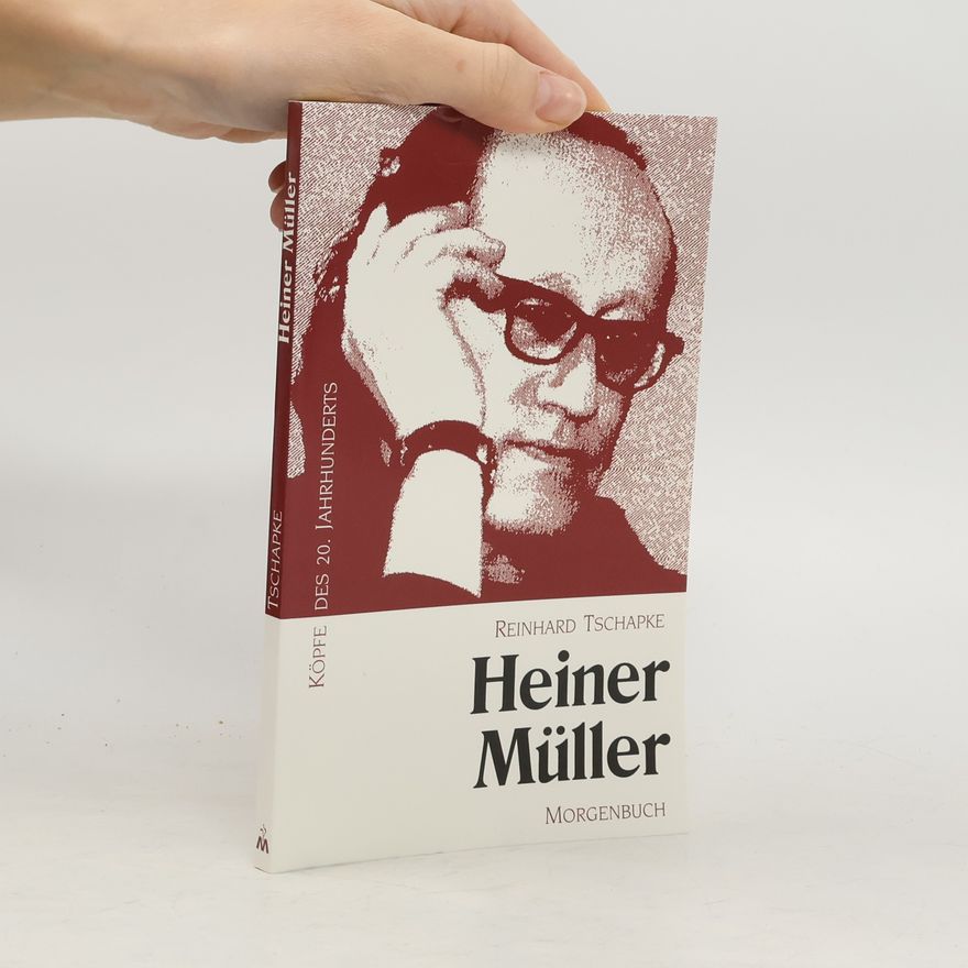 Reinhard Tschapke Heiner Müller
