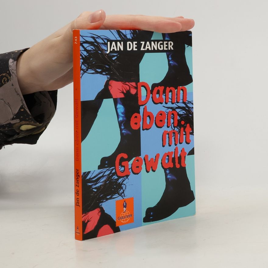 Jan de Zanger Dann eben mit Gewalt