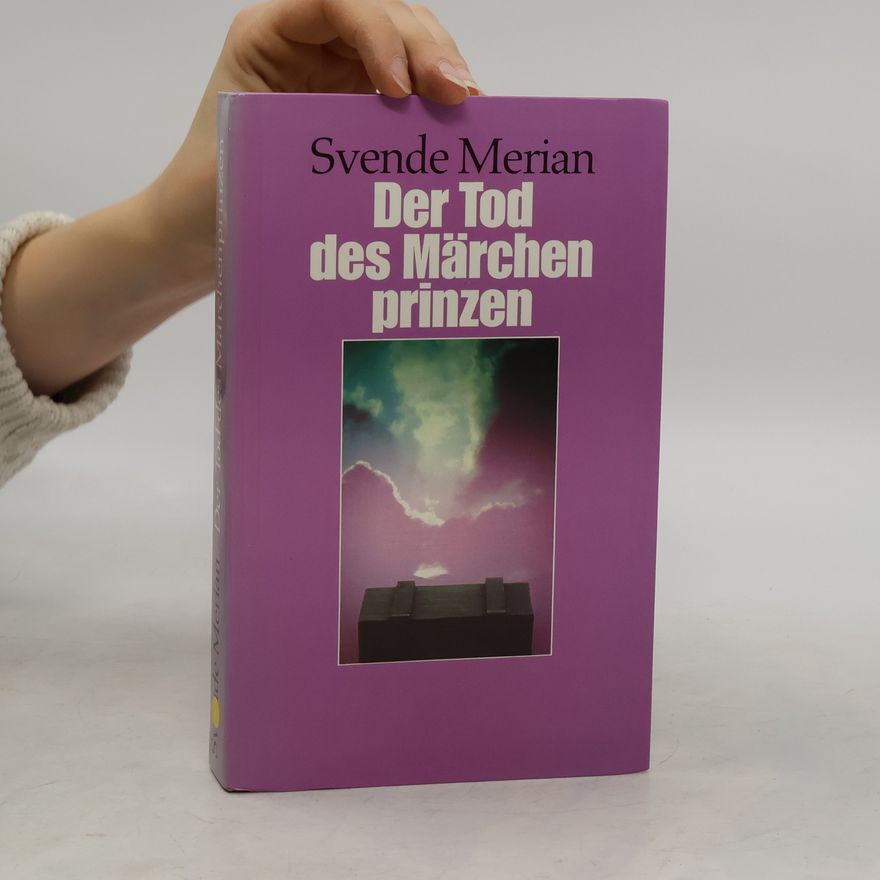 Svende Merian Der Tod des Märchenprinzen