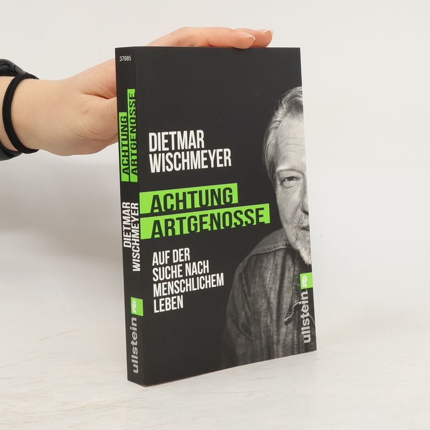 Dietmar Wischmeyer Achtung Artgenosse