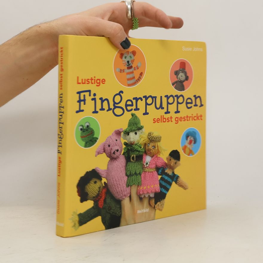 Susie Johns Lustige Fingerpuppen selbst gestrickt