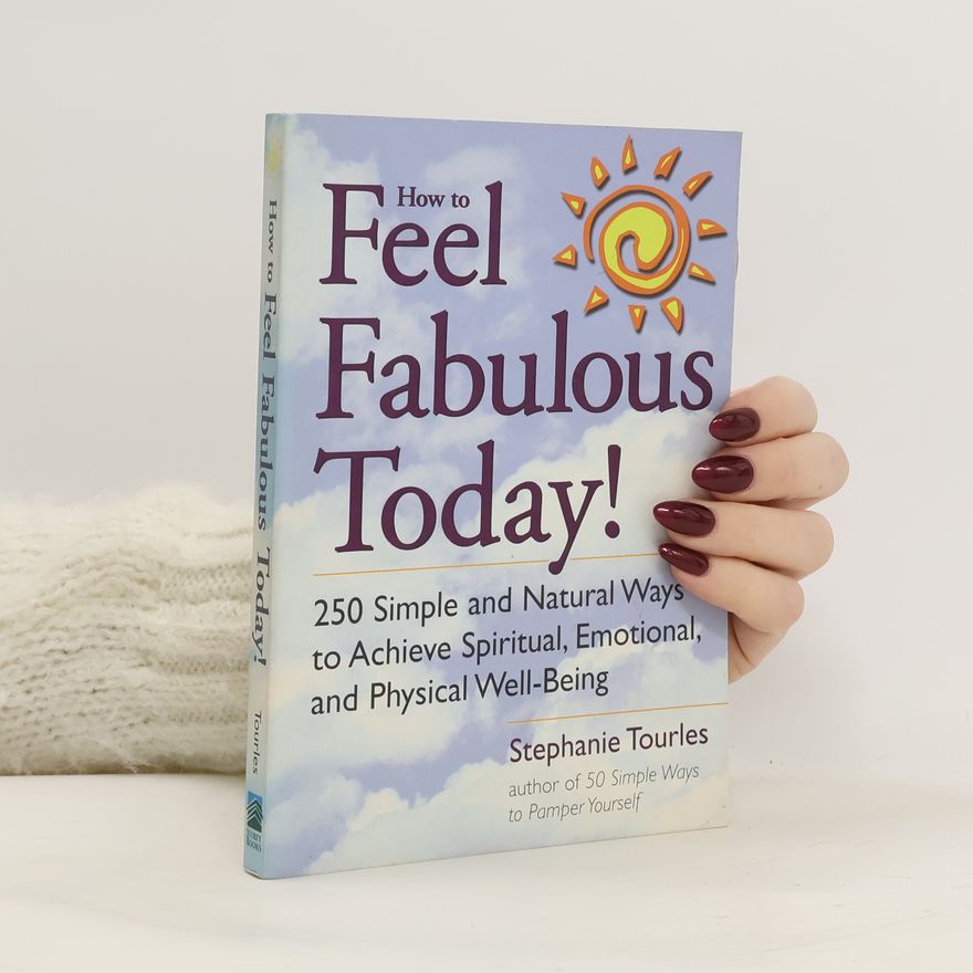 Stephanie Lynn Tourles How to Feel Fabulous Today!