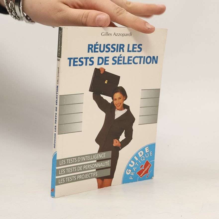 Gilles d'Ambra Azzopardi Réussir les tests de sélection