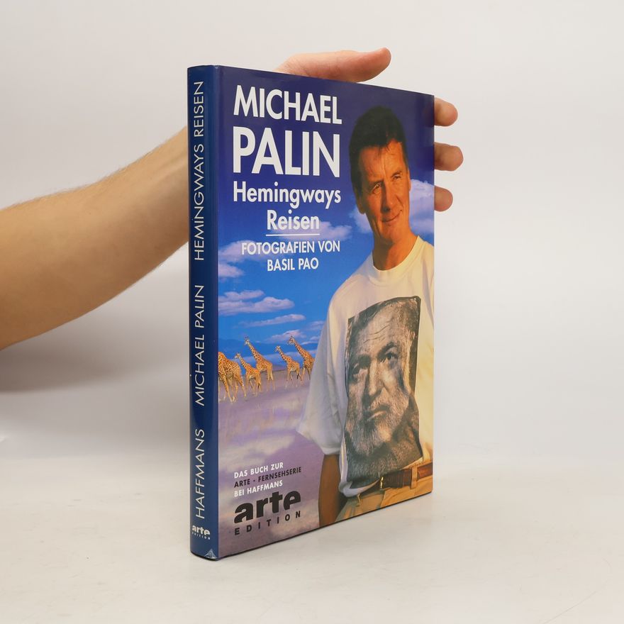 Michael Palin Hemingways Reisen