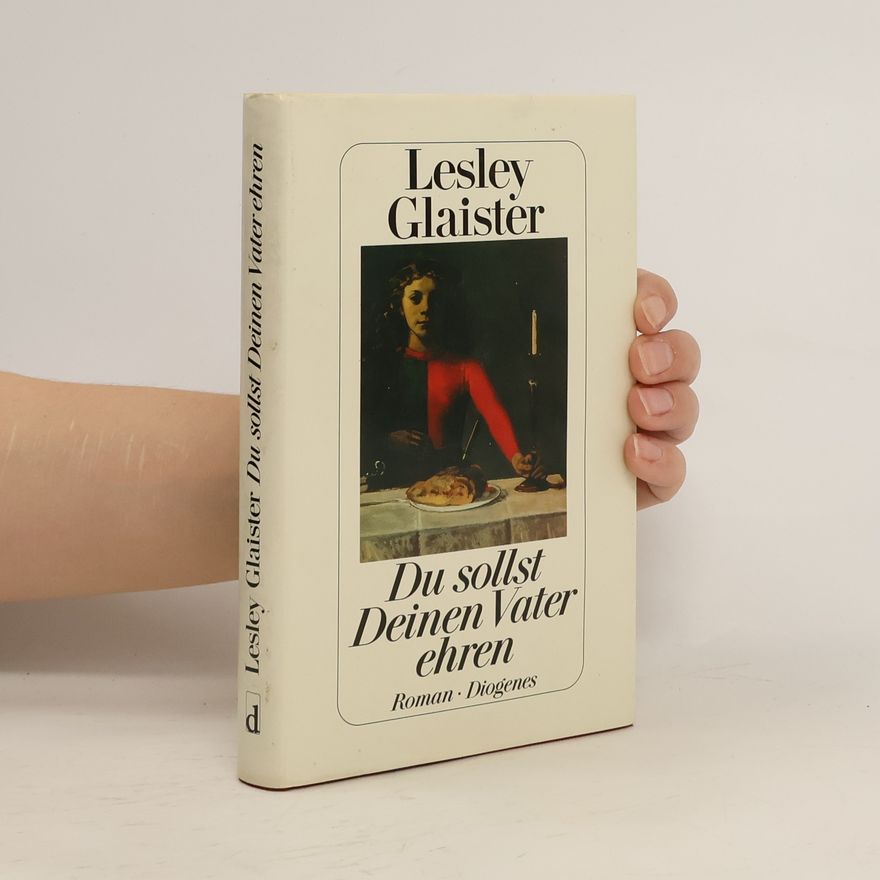 Lesley Glaister Du sollst Deinen Vater ehren