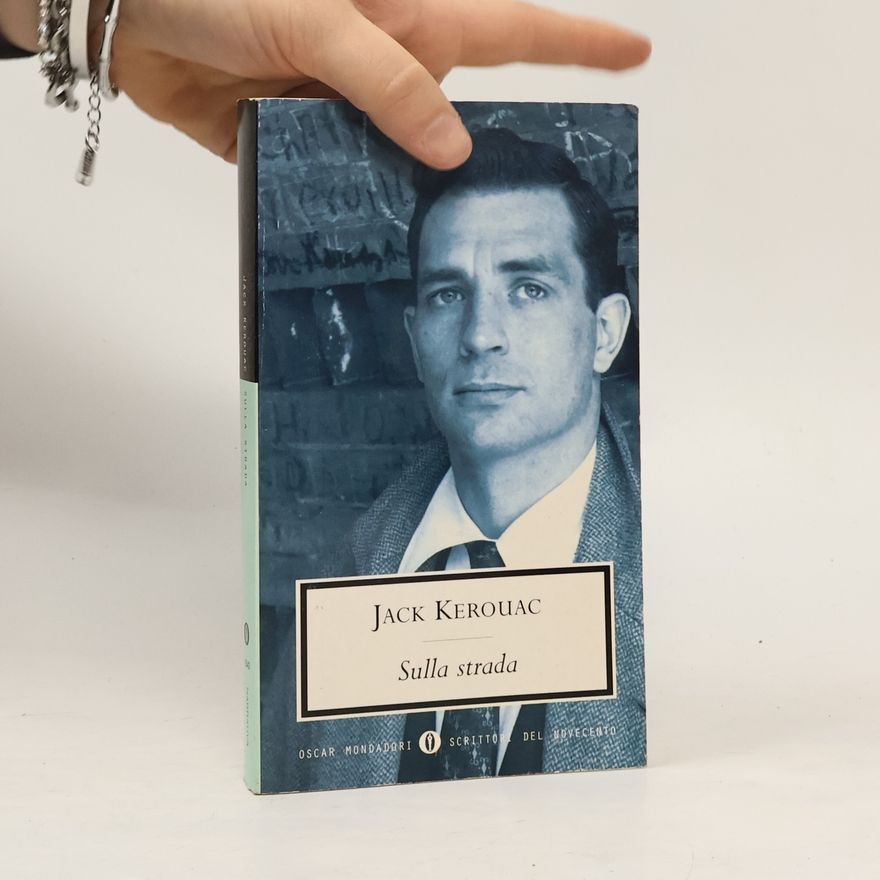 Jack Kerouac Sulla strada