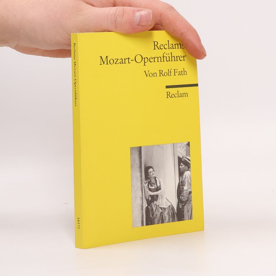 Rolf Fath Reclams Mozart-Opernführer