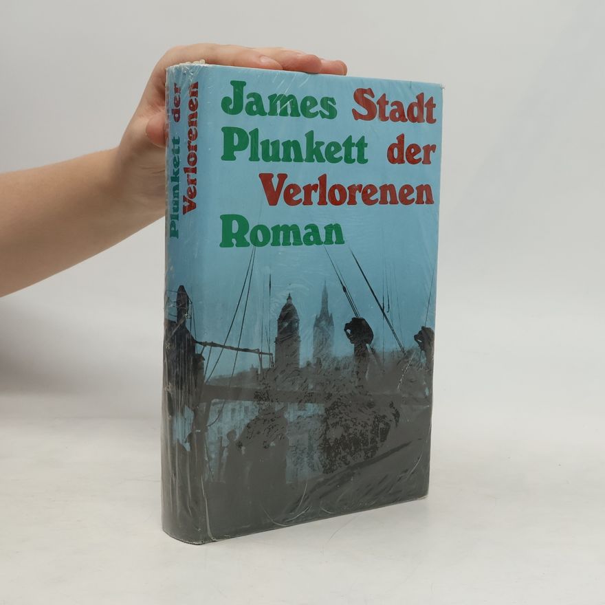 James Plunkett Stadt der Verlorenen
