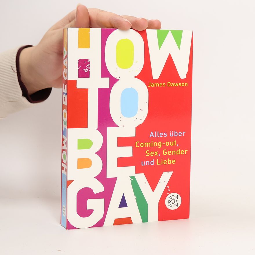 Juno Dawson How to be Gay