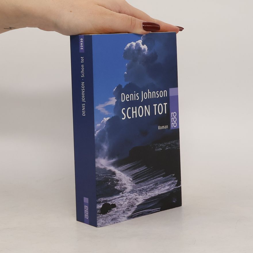 Denis Johnson Schon tot