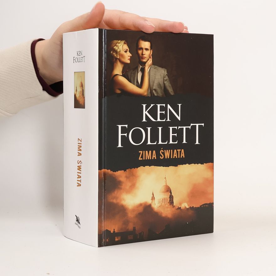 Ken Follett Zima świata. Trylogia Stulecie. Tom 2