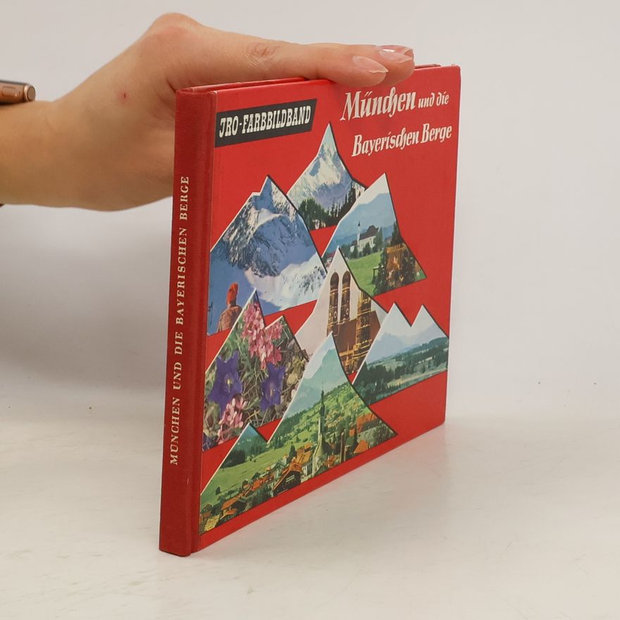Autorenkollektiv München und die Bayerischen Berge
