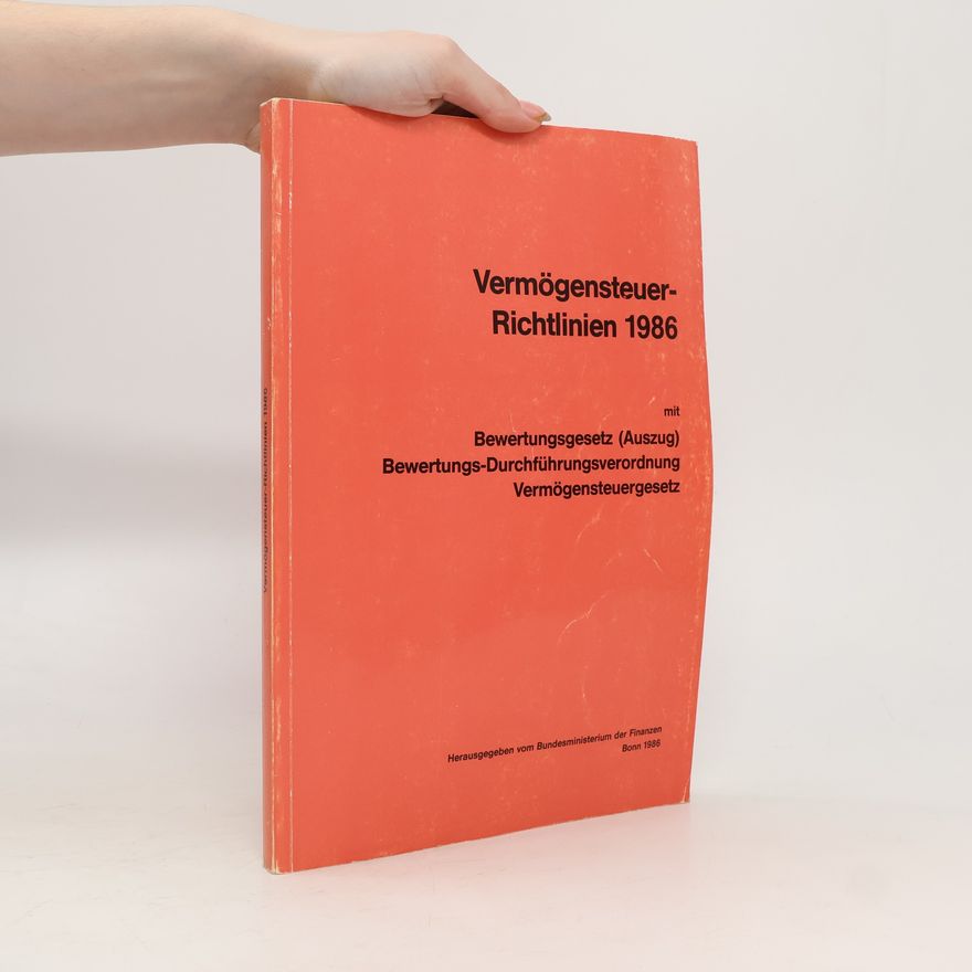 Autorenkollektiv Vermögensteuer-Richtlinien 1986