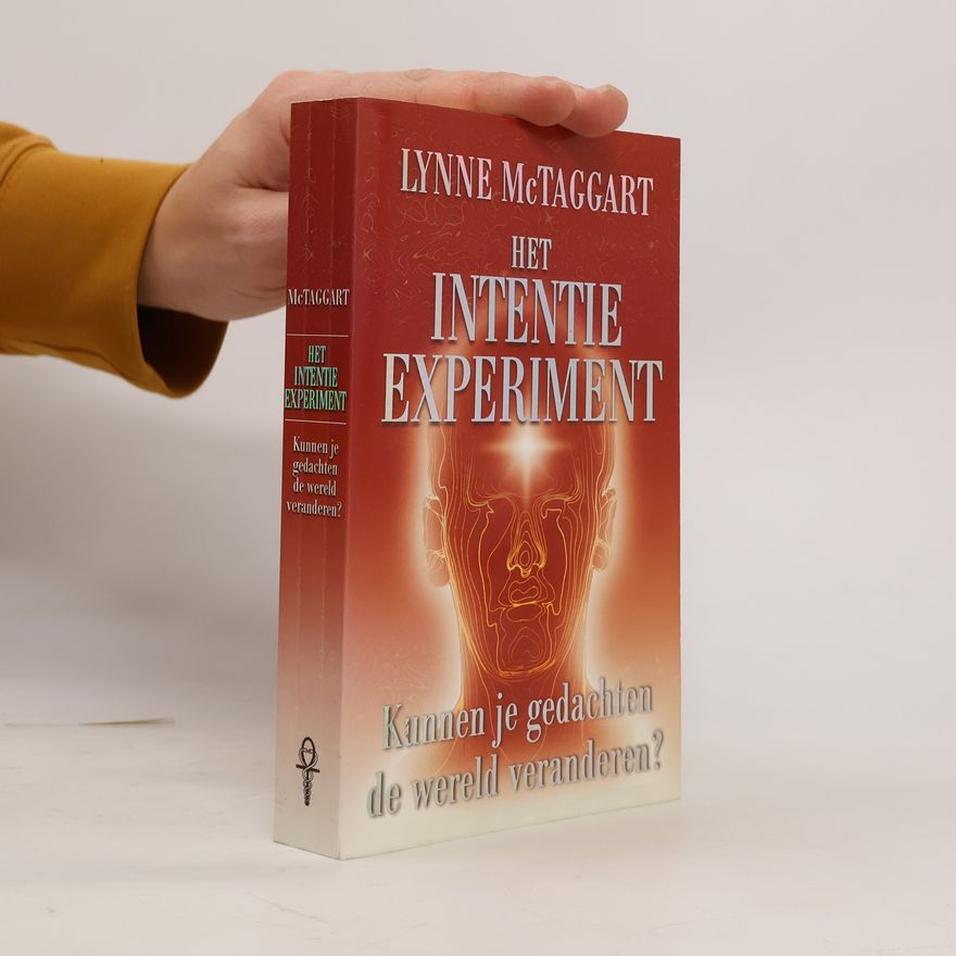 Lynne McTaggart Het intentie-experiment