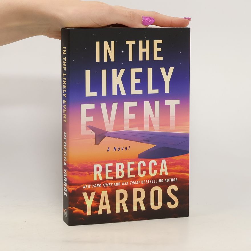 Rebecca Yarros In the likely event : a novel