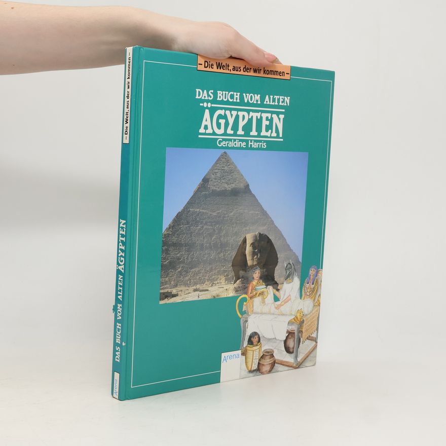 Geraldine Harris Das Buch vom Alten Ägypten