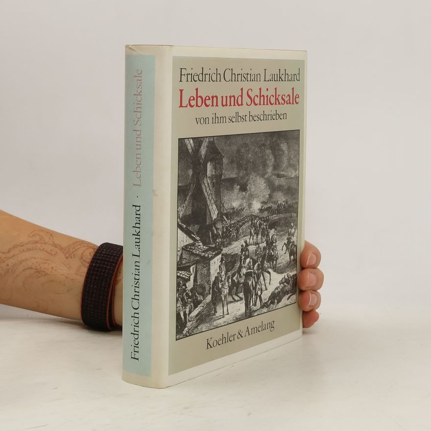 Friedrich Christian Laukhard Leben und Schicksale