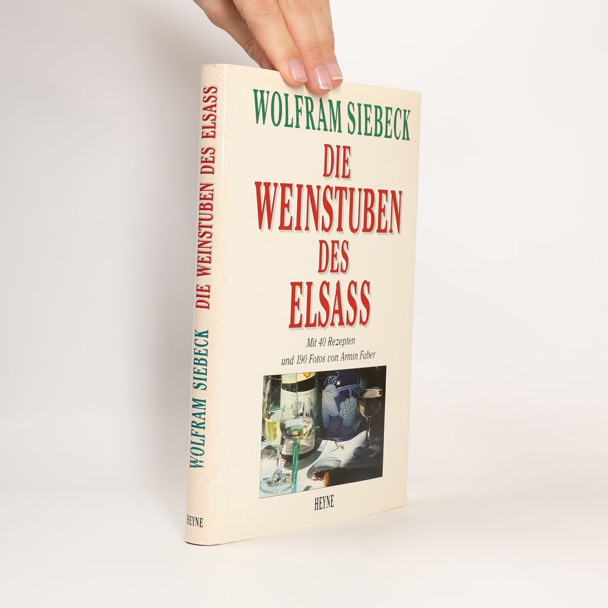Barbara Siebeck Die Weinstuben des Elsass