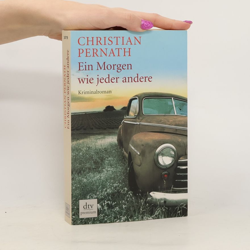Christian Pernath Ein Morgen wie jeder andere