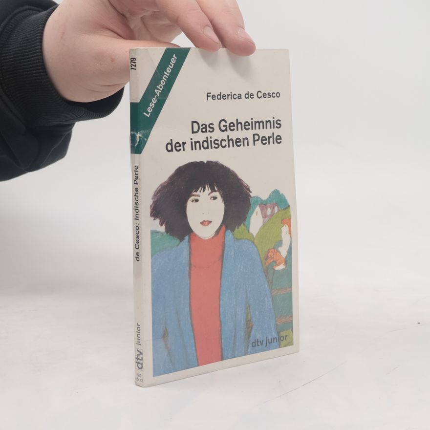 Federica de Cesco Das Geheimnis der indischen Perle