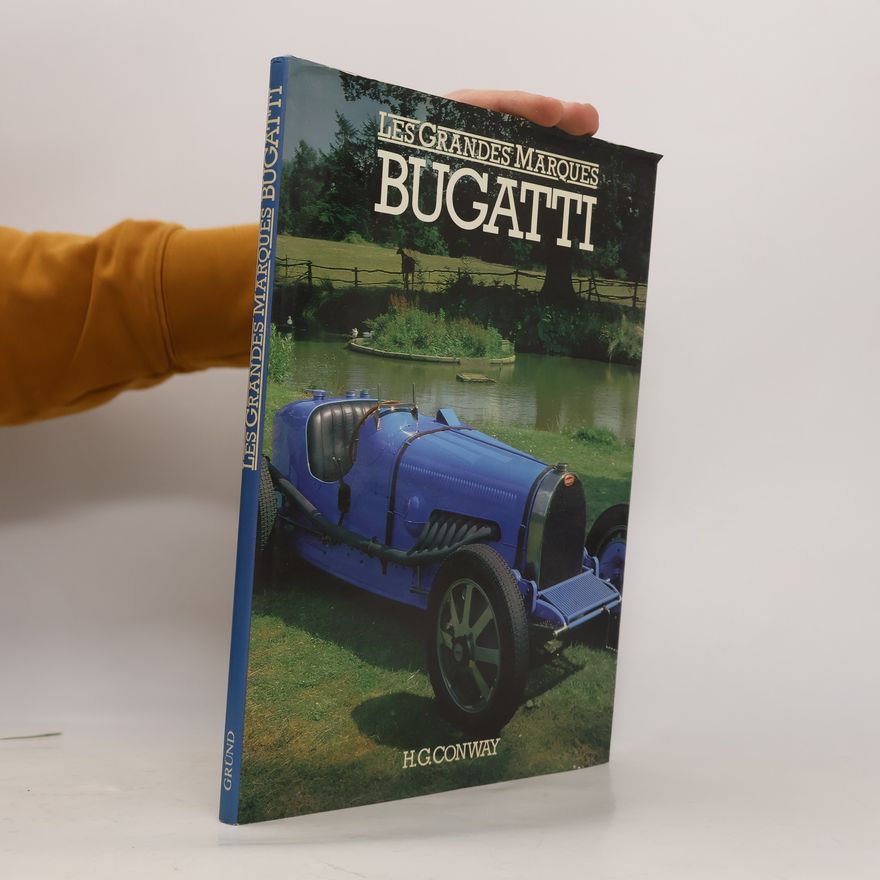 Hugh G. Conway Les Grandes Marques Bugatti