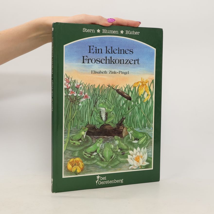 Elisabeth Zink-Pingel Ein kleines Froschkonzert