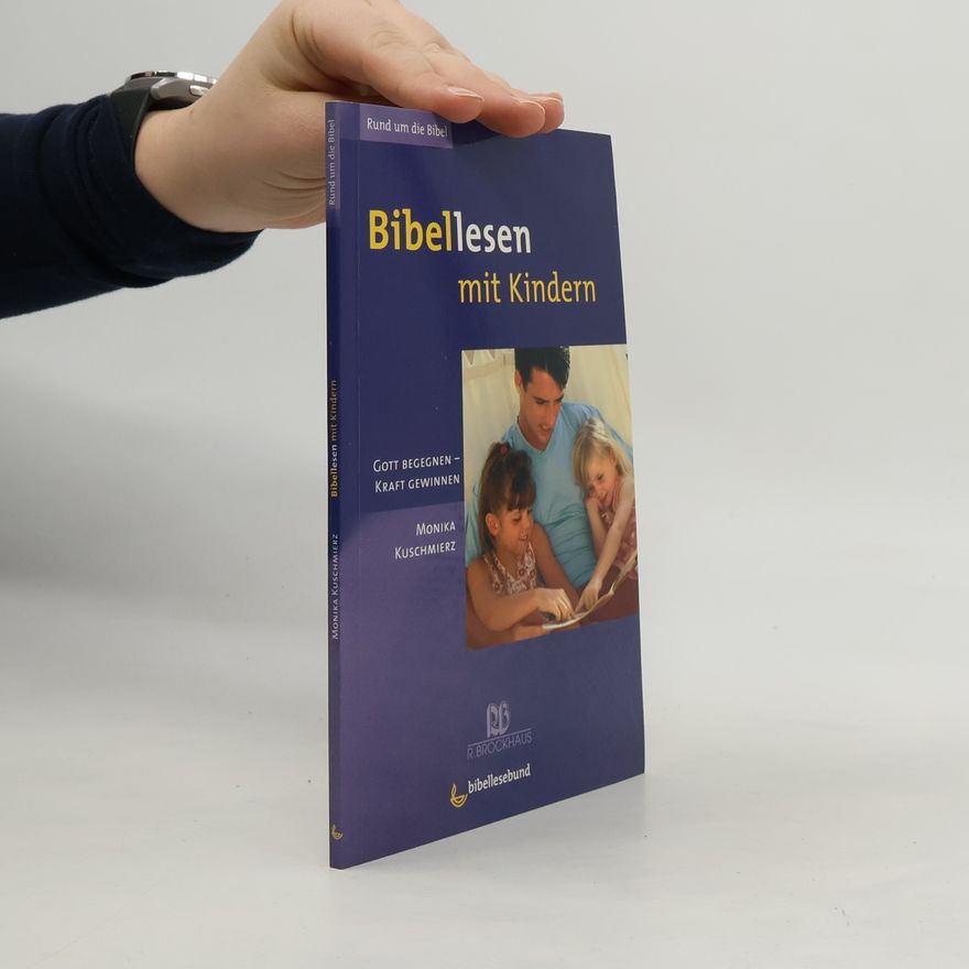 Monika Kuschmierz Bibellesen mit Kindern