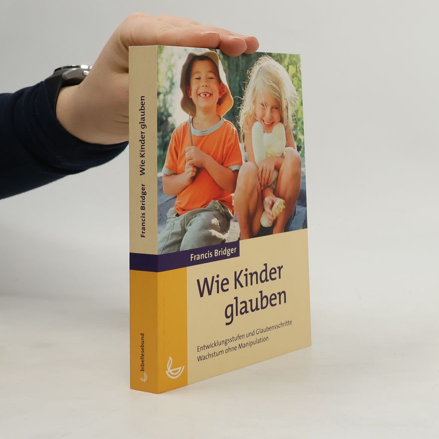 Francis Bridger Wie Kinder glauben