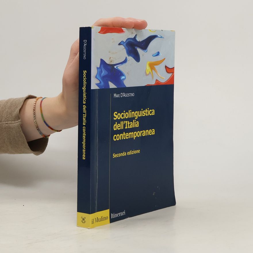 Mari D'Agostino Sociolinguistica dell'Italia contemporanea