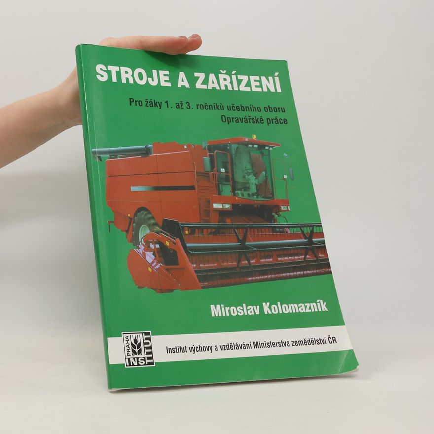 Miroslav Kolomazník Stroje a zařízení