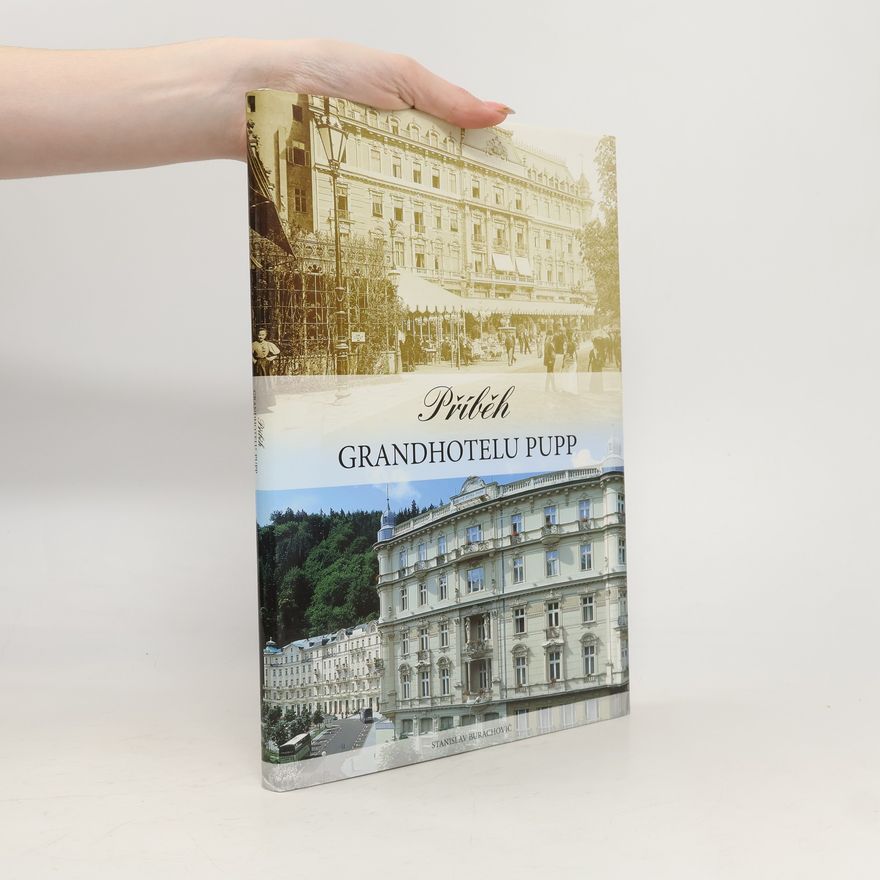 Stanislav Burachovič Příběh Grandhotelu Pupp