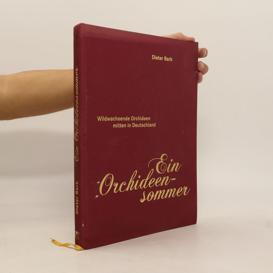 Dieter Bark Wildwachsende Orchideen mitten in Deutschland