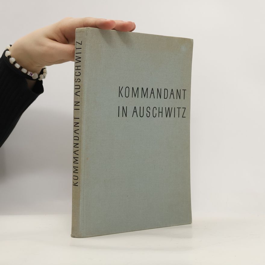 Autorenkollektiv Kommandant in Auschwitz