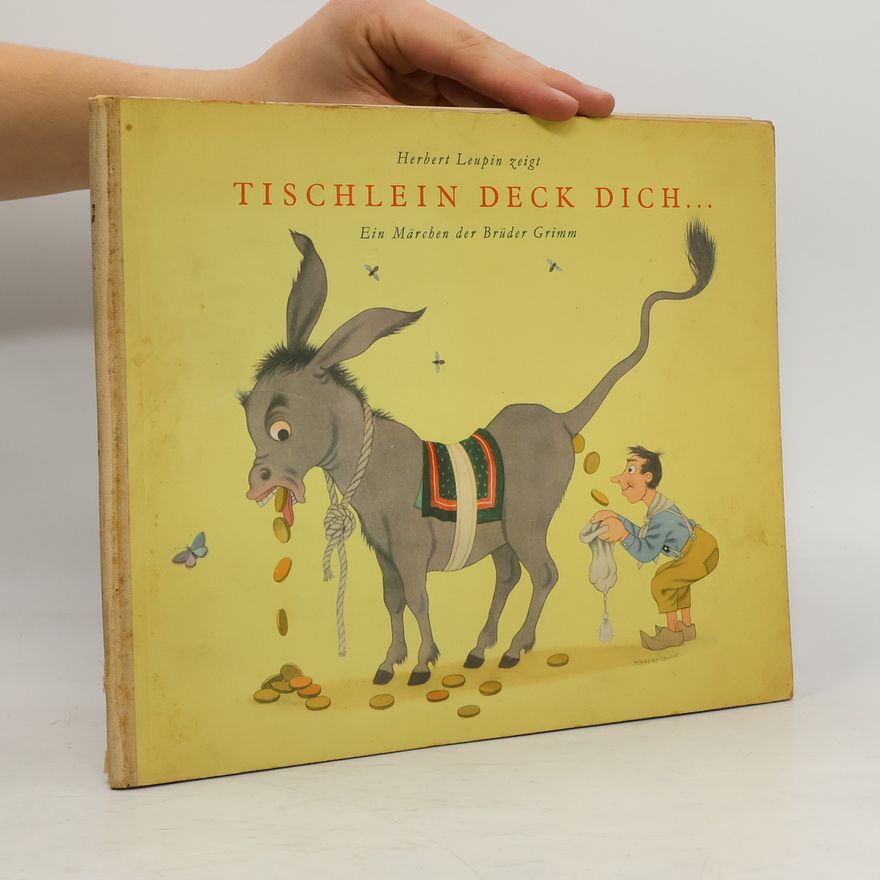 Herbert Leupin Tischlein Deck dich Goldesel und Knüppel aus dem sack