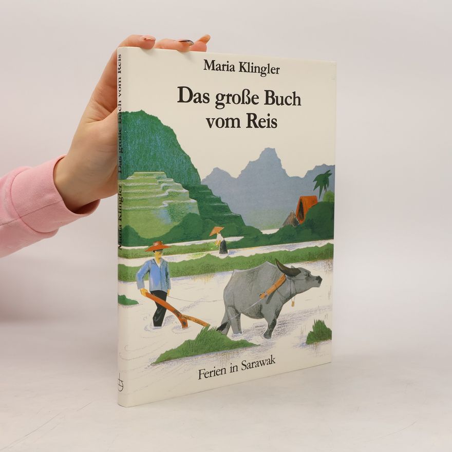 Maria Klingler Das grosse Buch vom Reis