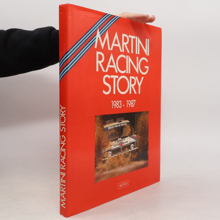 Autorenkollektiv Martini Racing Story 1983-1987