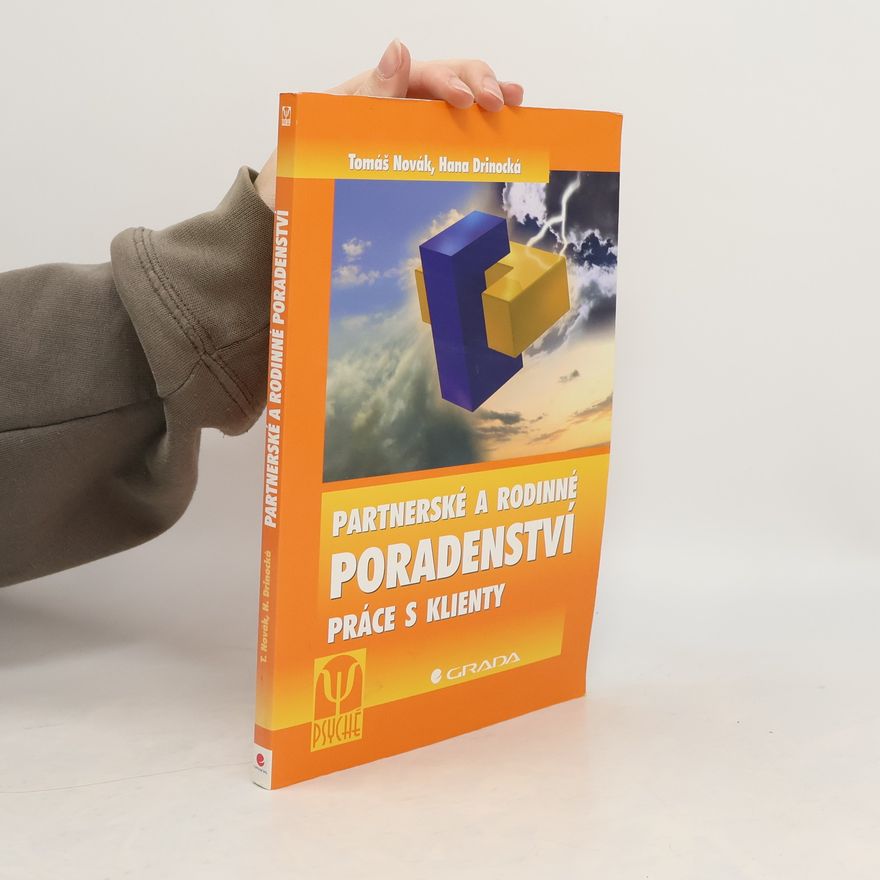 Hana Drinocká Partnerské a rodinné poradenství : práce s klienty