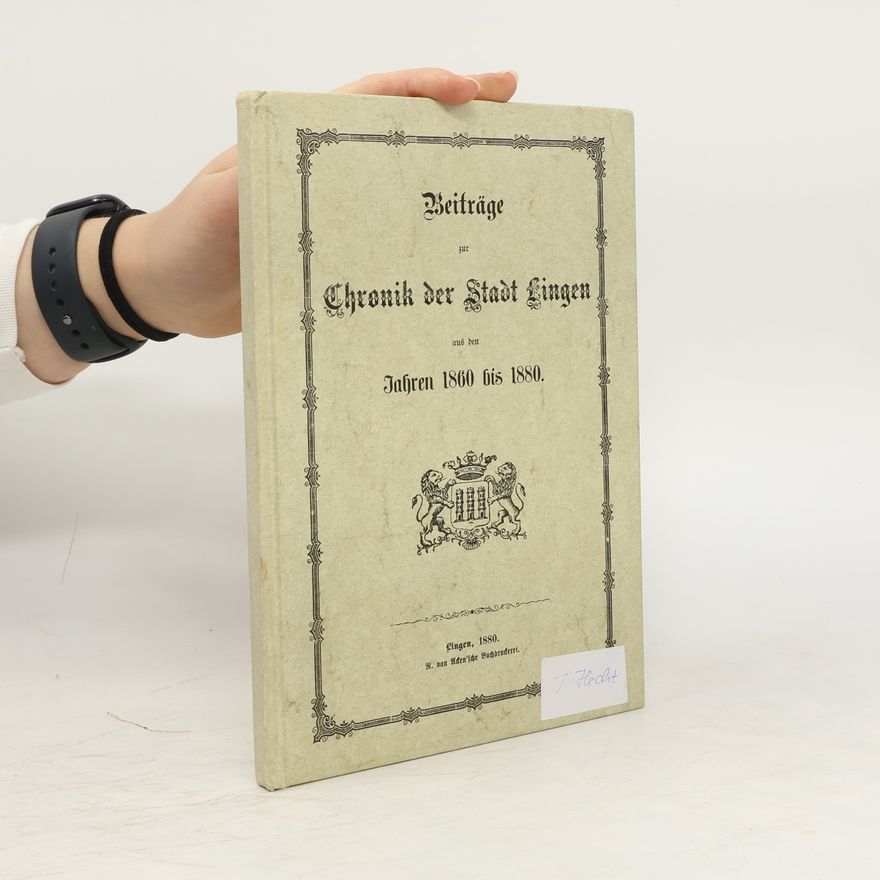 Autorenkollektiv Beiträge zur Chronik der Stadt Lingen aus den Jahren 1860 bis 1880