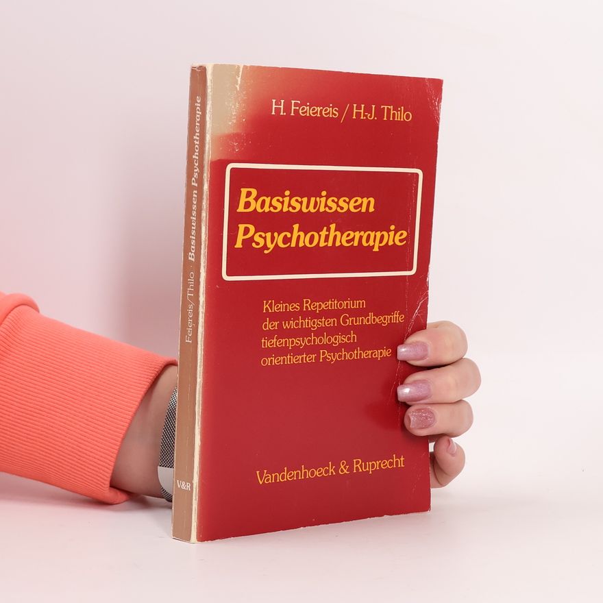 Hubert Feiereis Basiswissen Psychotherapie
