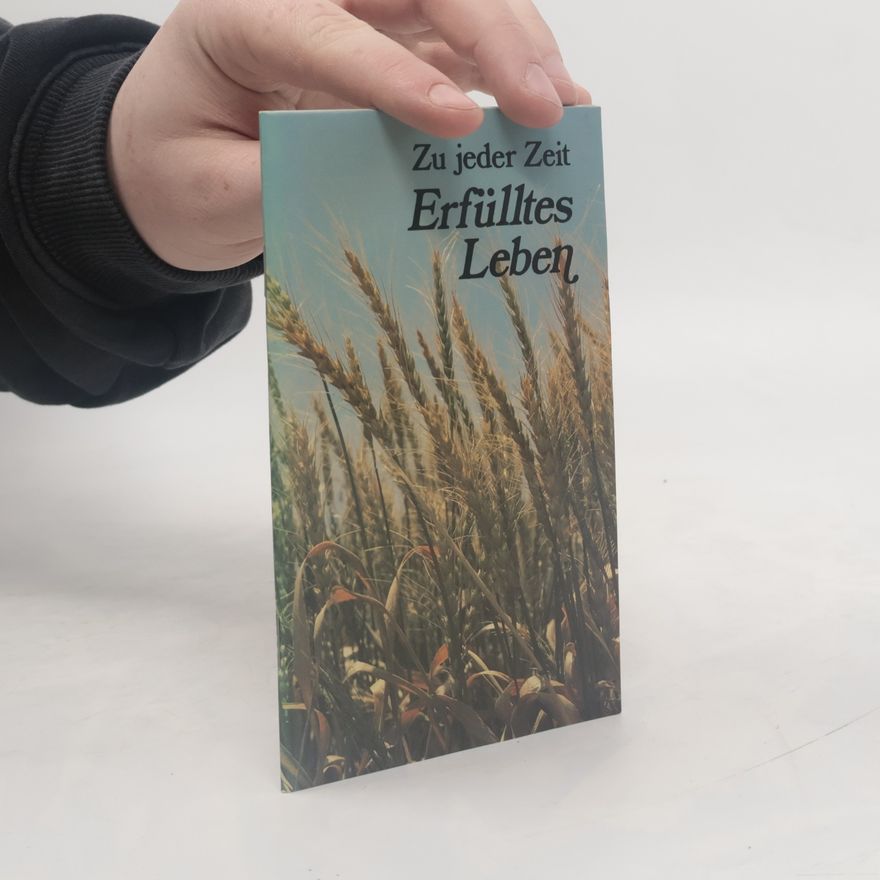 Autorenkollektiv Zu jeder Zeit. Erfülltes Leben