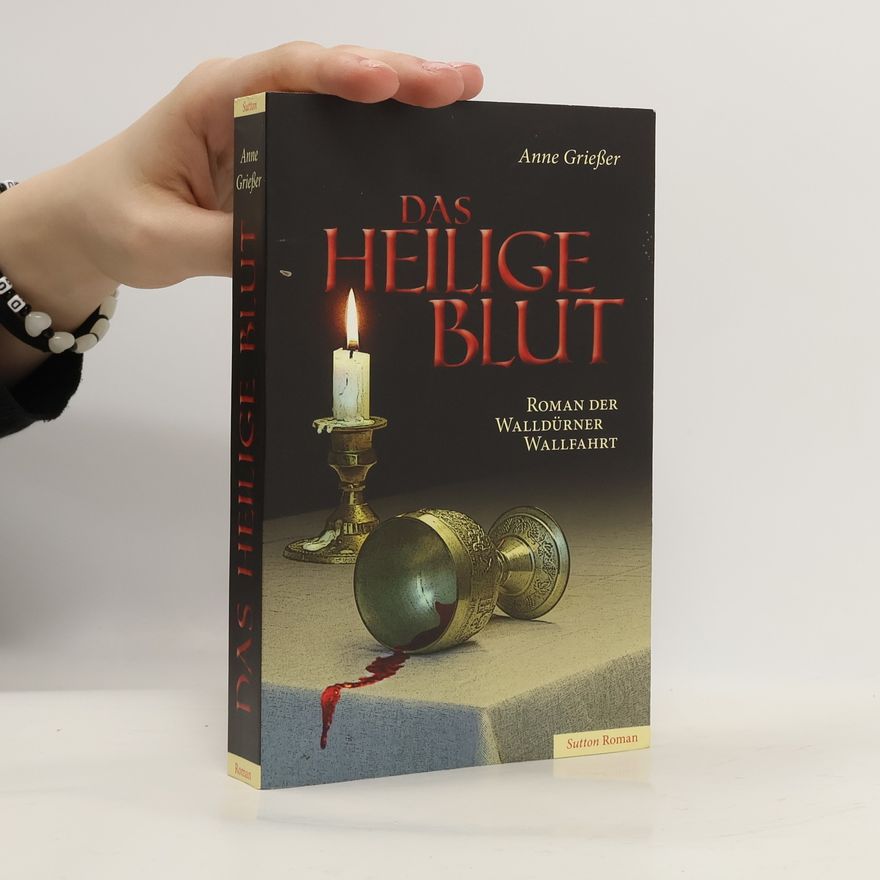 Anne Grießer Das Heilige Blut