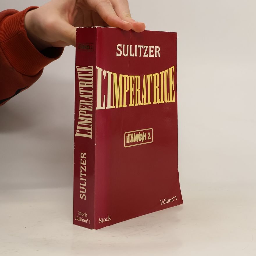 Paul-Loup Sulitzer Hannah - 2: L'Impératrice