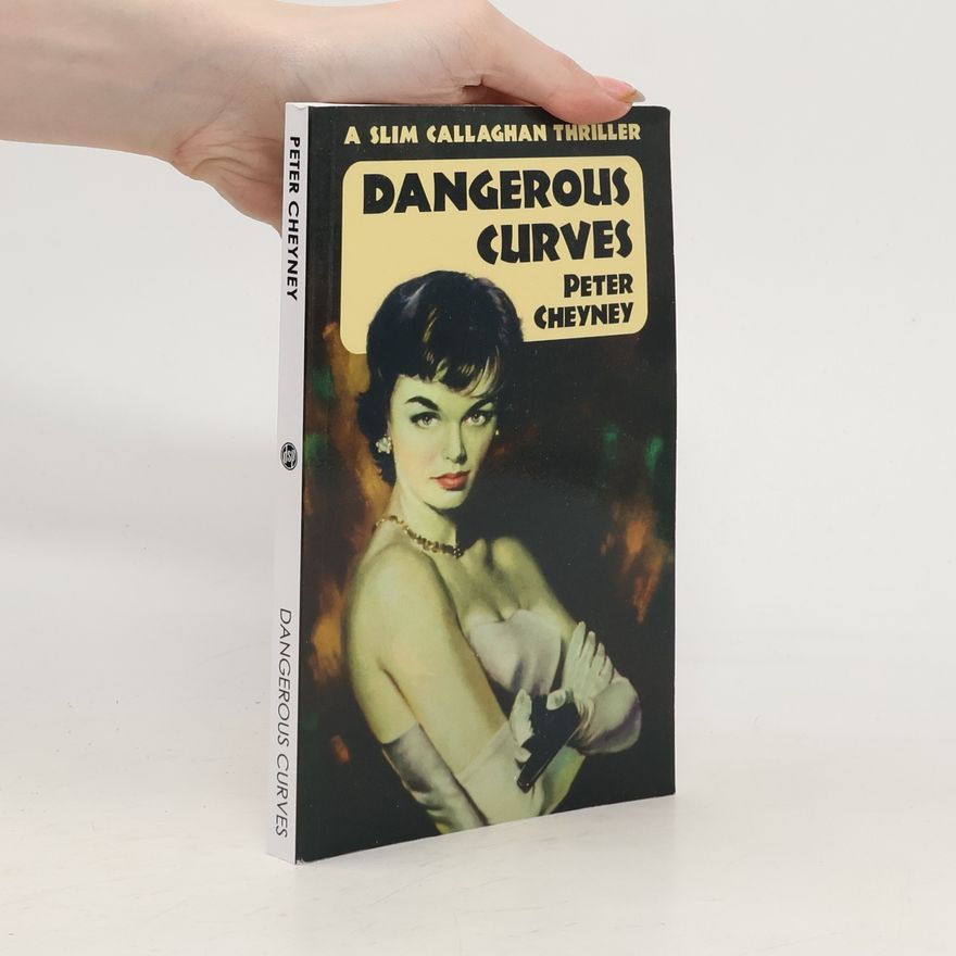 Peter Cheyney Dangerous Curves