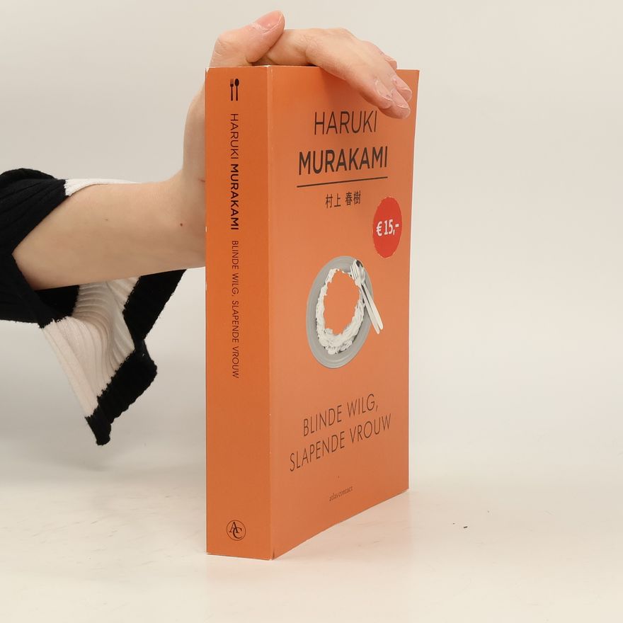 Haruki Murakami Blinde wilg, slapende vrouw