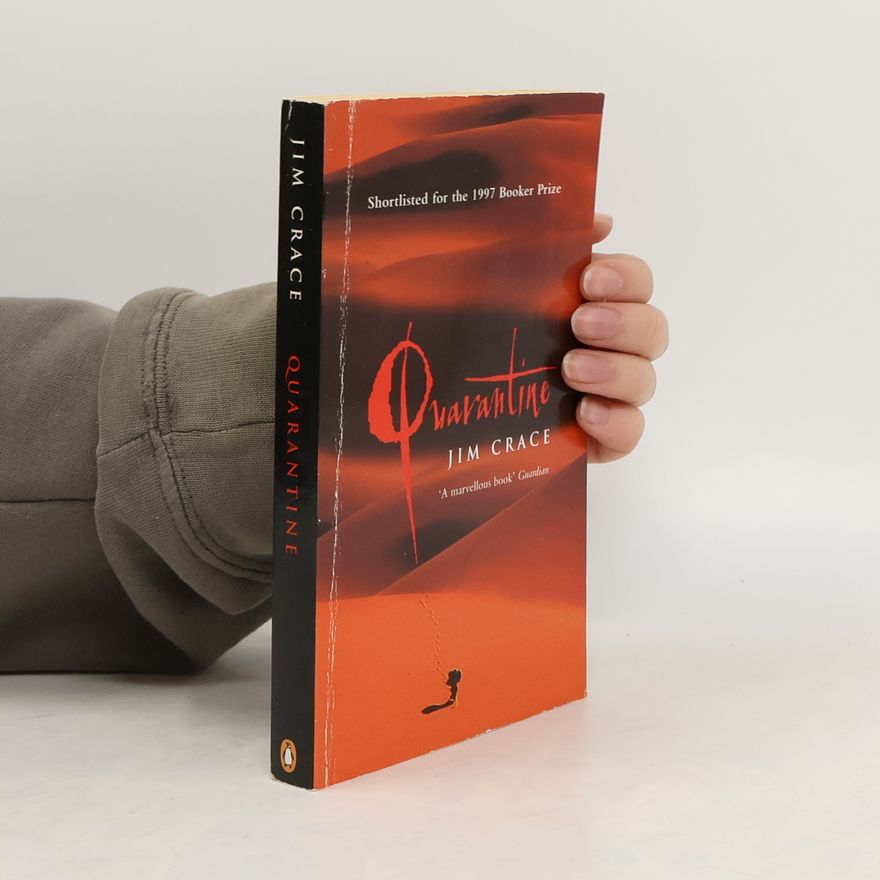 Jim Crace Quarantine