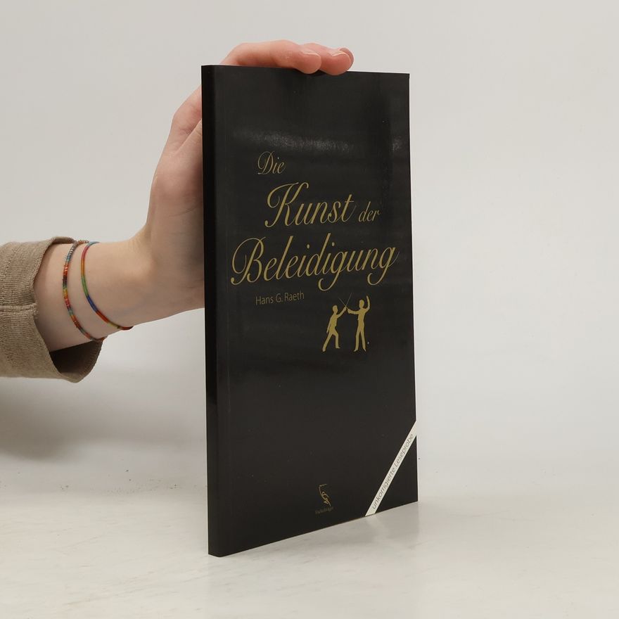 Hans Rath Die Kunst der Beleidigung