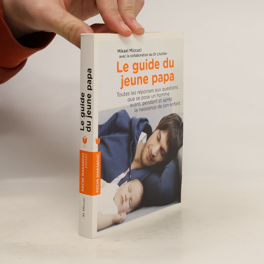 Mikael Miccuci Le guide du jeune papa