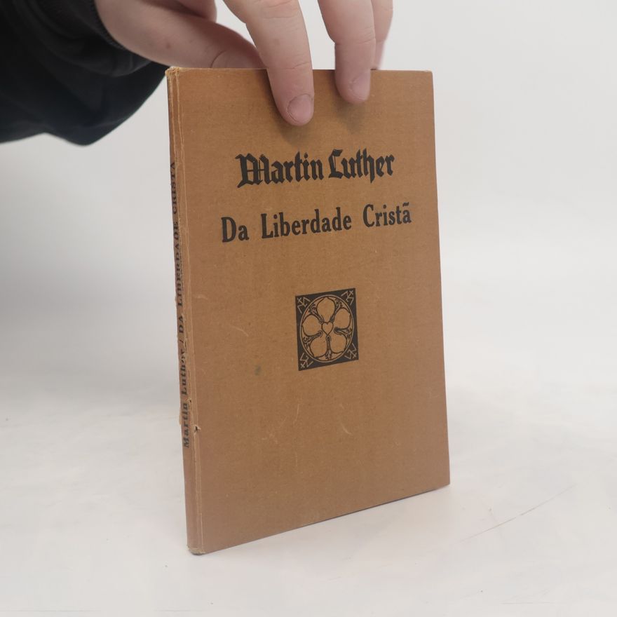 Martin Luther Da Liberdade Cristã